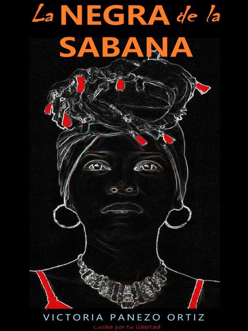 Title details for La Negra De La Sabana by Victoria Panezo Ortiz - Available
